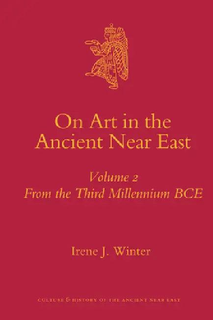 On Art in the Ancient Near East Volume II (English, Irene Winter)