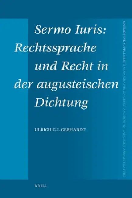 Sermo Iuris (English, Ulrich C. J. Gebhardt)
