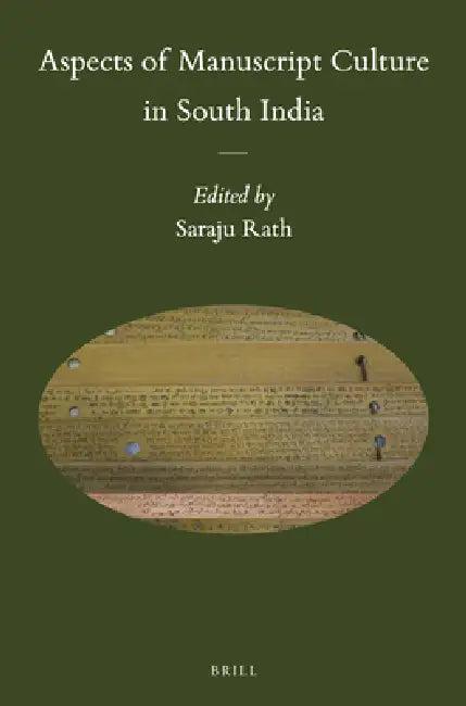 Aspects of Manuscript Culture in South India (English, Saraju Rath)