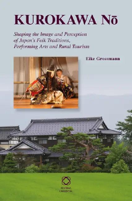 Kurokawa Nō (English, Eike Grossmann)