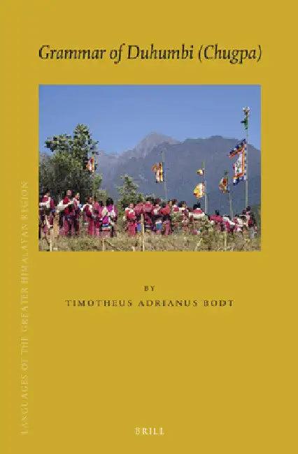 Grammar of Duhumbi (Chugpa) (English, Timotheus Adrianus Bodt)