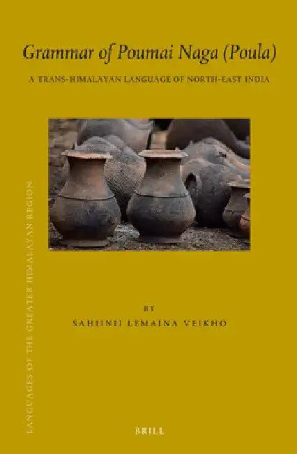 Grammar of Poumai Naga (Poula) (English, Sahiinii Lemaina Veikho)