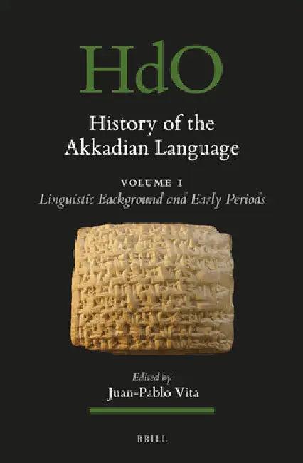 History of the Akkadian Language (2 Vols) (English, Juan-Pablo Vita)