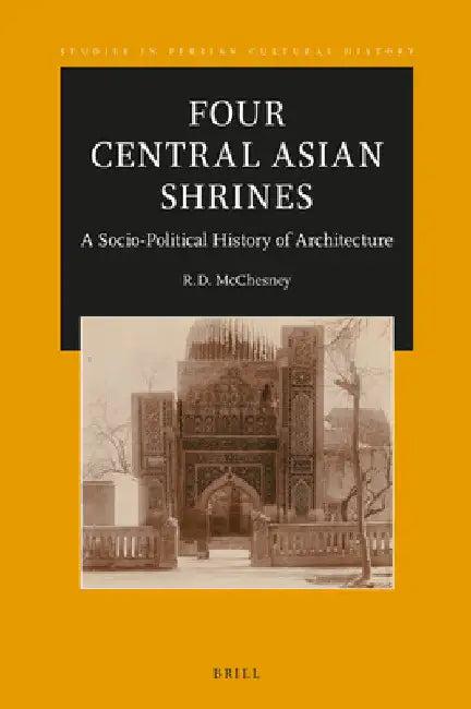 Four Central Asian Shrines (English, R. D. McChesney)