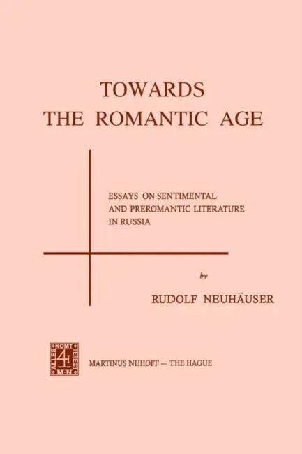 Towards the Romantic Age (English, R. Neuhauser)