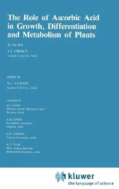 The Role of Ascorbic Acid in Growth, Differentiation and Metabolism of Plants (English, N. J. Chinoy)