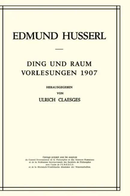 Ding Und Raum (English, Edmund Husserl | U. Claesges)