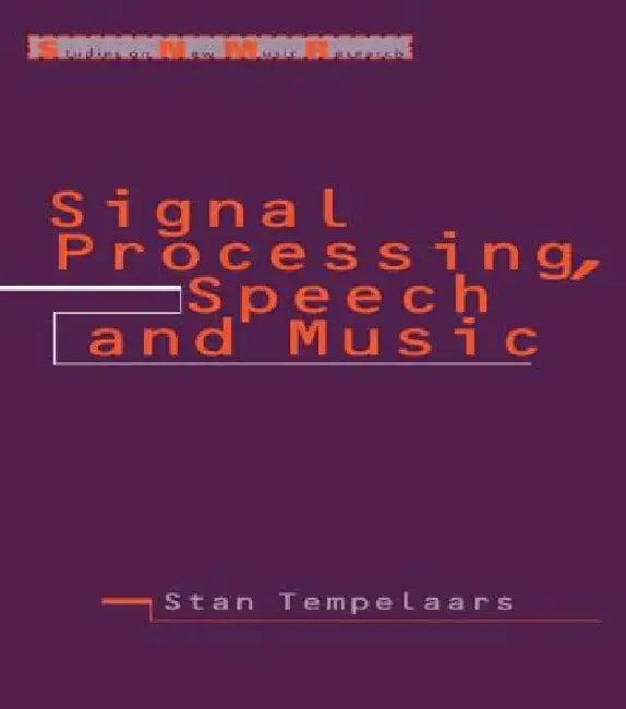 Signal Processing, Speech and Music (English, Stan Tempelaars)