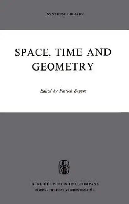 Space, Time, and Geometry (English, Patrick Suppes)