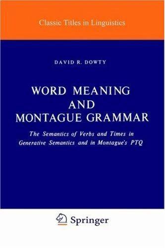 Word Meaning and Montague Grammar (English, D. R. Dowty)