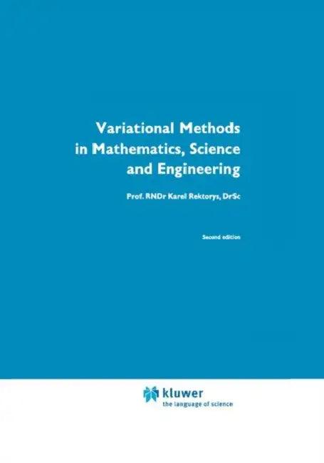 Variational Methods in Mathematics, Science and Engineering (English, K. Rektorys)