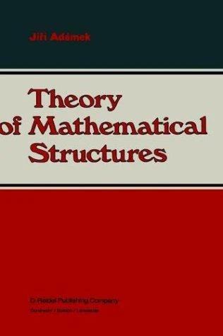 Theory of Mathematical Structures (English, Jirí Adámek)