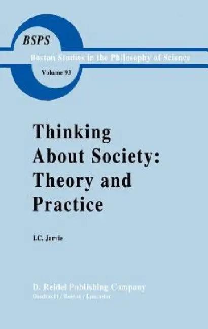 Thinking about Society (English, Ian Jarvie)
