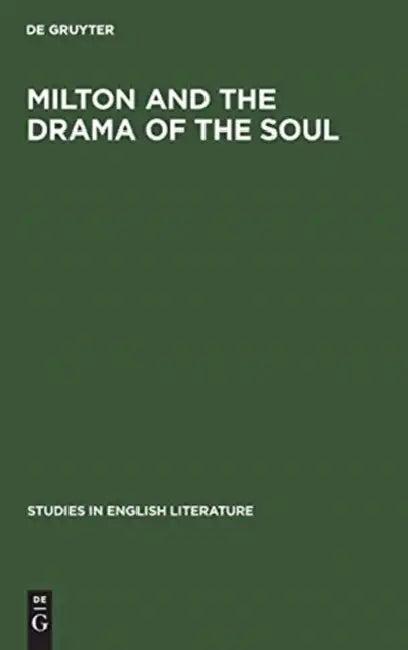Milton and the Drama of the Soul (English, No Contributor)