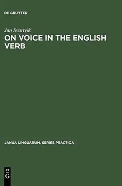On Voice in the English Verb (English, Jan Svartvik)