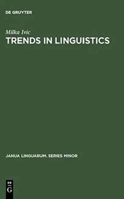 Trends in Linguistics (English, Milka IVIC | Muriel Heppell)