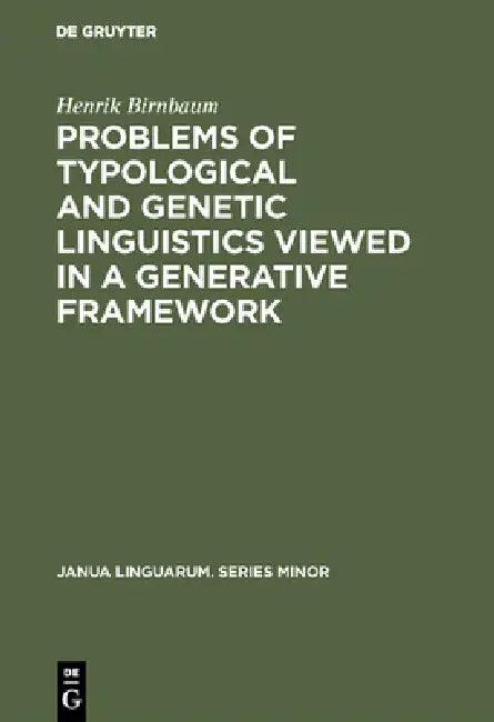 Problems of Typological and Genetic Linguistics Viewed in a Generative Framework (English, Henrik Birnbaum)