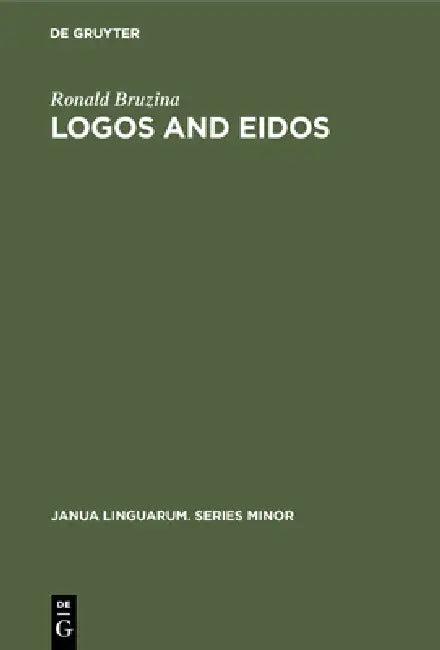 Logos and Eidos (English, Ronald Bruzina)