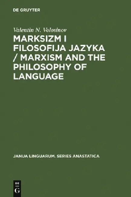 Marksizm i filosofija Jazyka / Marxism and the Philosophy of Language (English, Valentin N. Volosinov)