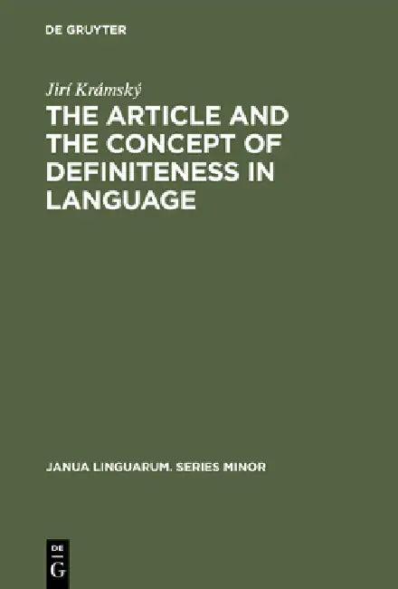 The Article and the Concept of Definiteness in Language (English, Jirí Krámský)