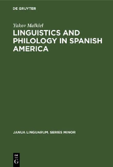 Linguistics and Philology in Spanish America (English, Yakov Malkiel)
