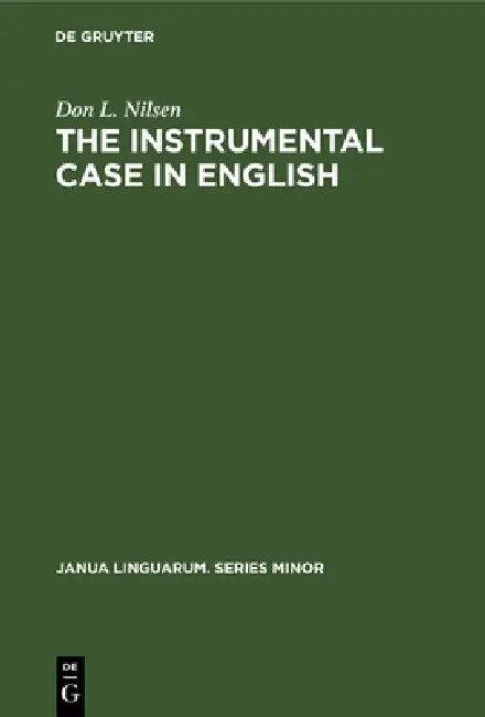 The Instrumental Case in English (English, Don L. Nilsen)