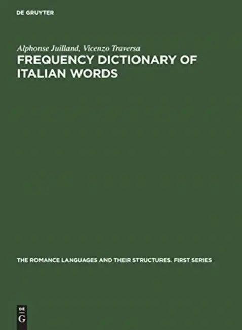 Frequency Dictionary of Italian Words (English, Alphonse Juilland | Vicenzo Traversa | Antonio Beltramo)