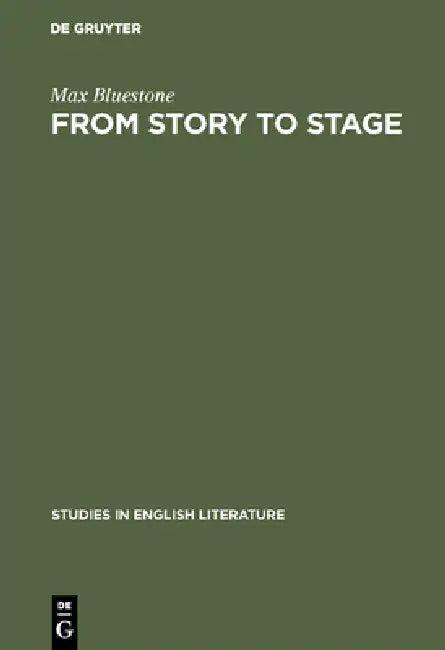 From Story to Stage (English, Max Bluestone)