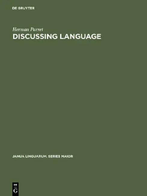 Discussing Language (English, Herman Parret)