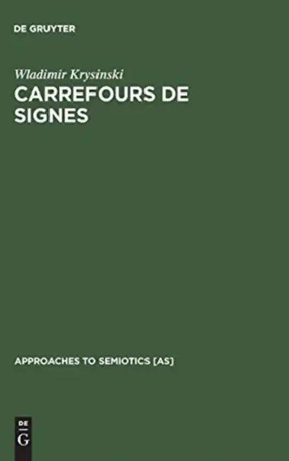 Carrefours de signes (English, Wladimir Krysinski)