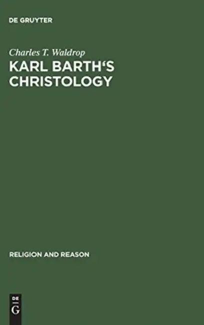 Karl Barth's Christology (English, Charles T. Waldrop)