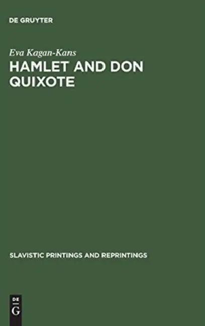 Hamlet and Don Quixote (English, Eva Kagan-Kans)