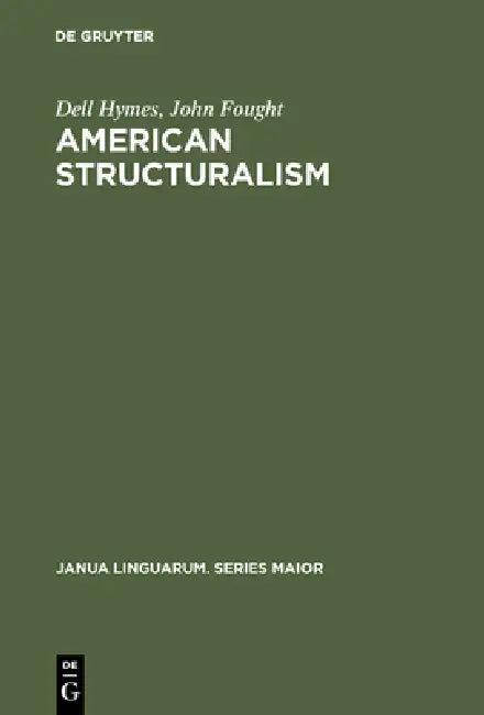 American Structuralism (English, Dell Hymes | John Fought)