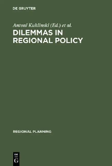 Dilemmas in Regional Policy (English, Antoni Kuklinski | Jan G. Lambooy)