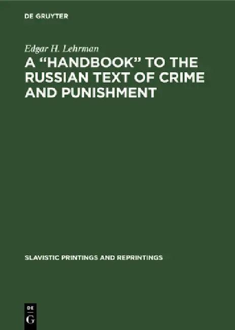 A "Handbook" to the Russian Text of Crime and Punishment (English, Edgar H. Lehrman)