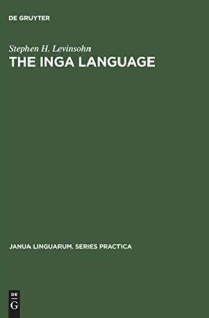The Inga Language (English, Stephen H. Levinsohn)