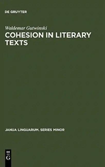 Cohesion in literary texts (English, Waldemar Gutwinski)