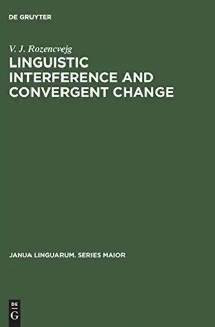 Linguistic Interference and Convergent Change (English, V. J. Rozencvejg)