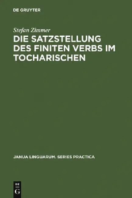 Die Satzstellung des finiten Verbs im Tocharischen (English, Stefan Zimmer)