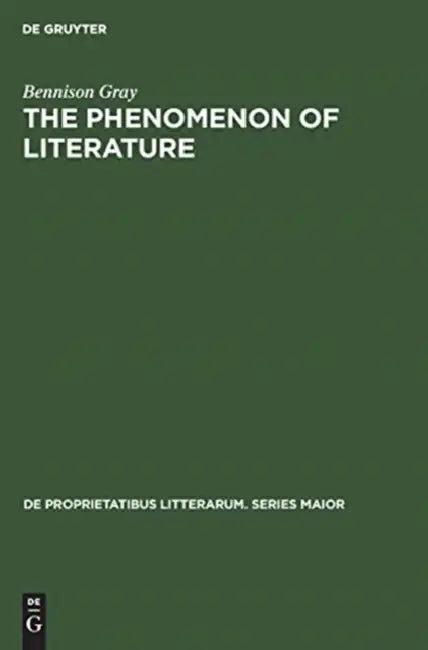 The Phenomenon of Literature (English, Bennison Gray)