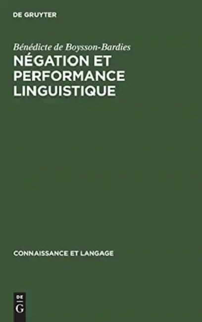 Négation et performance linguistique (English, Bénédicte de Boysson-Bardies)
