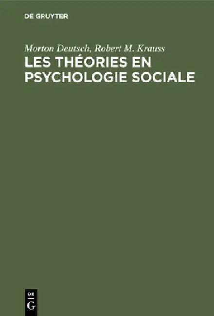 Les théories en psychologie sociale (English, Morton Deutsch | Robert M. Krauss)
