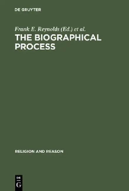 The Biographical Process (English, Frank E. Reynolds | Donald Capps)