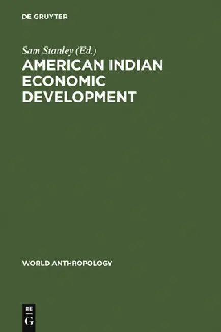 American Indian Economic Development (English, Sam Stanley)
