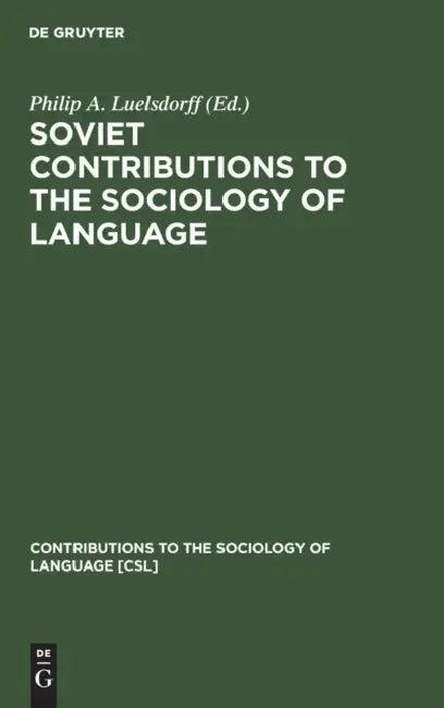 Soviet Contributions to the Sociology of Language (English, Philip a. Luelsdorff)