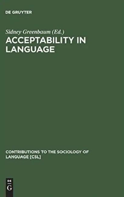 Acceptability in Language (English, Sidney Greenbaum)
