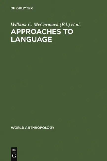 Approaches to Language (English, William C. McCormack | Stephen A. Wurm)