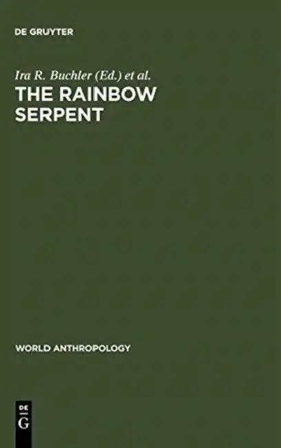 The Rainbow Serpent (English, IRA R. Buchler | Kenneth Maddock)