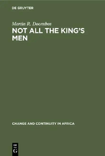 Not All the King's Men (English, Martin R. Doornbos)