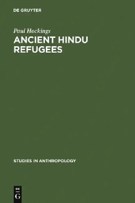 Ancient Hindu Refugees (English, Paul Hockings)